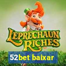 52bet baixar